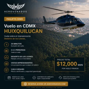 Paquete 1 - Vuelo CDMX Huixquilucan